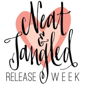 Neat and Tangled Release Week